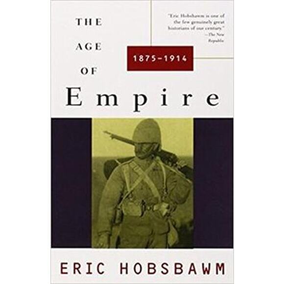 The Age of Empire by Eric Hobsbawm 1875 - 1914 [B7] - Picture 1 of 9